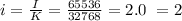 i = \frac{I}{K} = \frac{65536}{32768} = 2.0 ~= 2