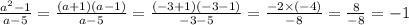 \frac{ {a}^{2} - 1 }{a - 5} = \frac{(a + 1)(a - 1)}{a - 5} = \frac{( - 3 + 1)( - 3 - 1)}{ - 3 - 5} = \frac{ - 2 \times ( - 4)}{ - 8} = \frac{8 }{ - 8} = - 1