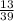 \frac{13}{39}