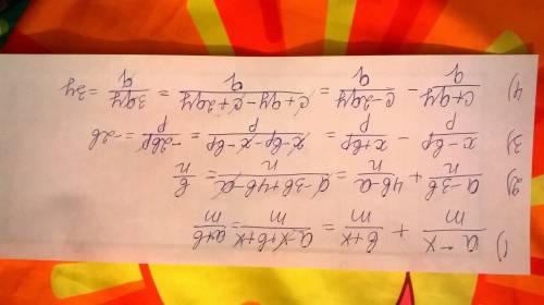 Сократите дроби: a-x/m+b+x/m; a-3b/n+4b-a/n; x-bp/p-x+bp/p; c+qy/q-c-2qy/q