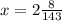 x=2\frac{8}{143}