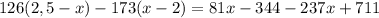 126(2,5-x)-173(x-2)=81x-344-237x+711