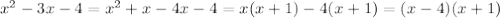 x^2-3x-4=x^2+x-4x-4=x(x+1)-4(x+1)=(x-4)(x+1)