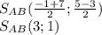 S_{AB}( \frac{-1+7}{2}; \frac{5-3}{2})\\S_{AB}(3;1)