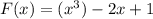 F(x)=(x^3)-2x+1