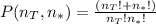 P( n_{T}, n_{*}) = \frac{( n_{T}!+ n_{*}! )}{ n_{T}! n_{*}!}