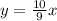 y= \frac{10}{9}x