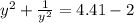 y^2+ \frac{1}{y^2} =4.41-2