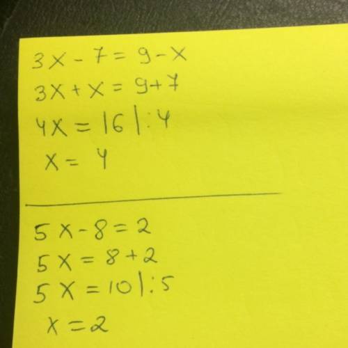 Найдите произведение корней уравнения 3x-7=9-x и 5x-8=2