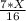 \frac{7*X}{16}