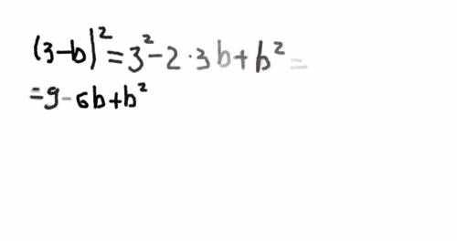 Представить виде многочлена (3-b)^2