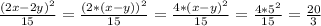 \frac{(2x-2y) ^{2} }{15} = \frac{(2*(x-y)) ^{2} }{15} = \frac{4*(x-y) ^{2} }{15} = \frac{4*5^{2} }{15} = \frac{20}{3}