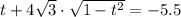 t+4 \sqrt{3} \cdot \sqrt{1-t^2} =-5.5