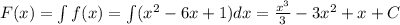 F(x)=\int f(x)=\int (x^2-6x+1) dx= \frac{x^3}{3} -3x^2+x+C