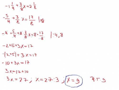 11/4+3/8х=2 1/8 решите подробно.ответ должен быть 9.не пойму как.