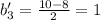 b_3'= \frac{10-8}{2}=1