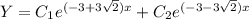 Y=C_1e^{(-3+3 \sqrt{2})x}+C_2e^{(-3-3 \sqrt{2})x}