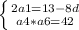 \left \{ {{2a1= 13 - 8d} \atop {a4 * a6 = 42}} \right.