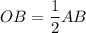 OB = \dfrac{1}{2}AB