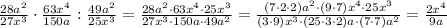 \frac{28a^2}{27x^3}\cdot \frac{63x^4}{150a}:\frac{49a^2}{25x^3}=\frac{28a^2\cdot 63x^4\cdot 25x^3 }{27x^3\cdot 150a\cdot 49a^2}=\frac{(7\cdot 2\cdot 2)a^2\cdot (9\cdot 7)x^4\cdot 25x^3}{(3\cdot 9)x^3\cdot (25\cdot 3\cdot 2)a\cdot (7\cdot 7)a^2}=\frac{2x^4}{9a}