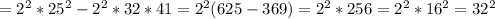 = 2^{2}*25^{2} - 2^{2}*3{2}*41 = 2^{2}(625 - 369) = 2^{2}*256 = 2^{2}*16^{2} = 32^{2}