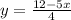 y = \frac{12-5x}{4}