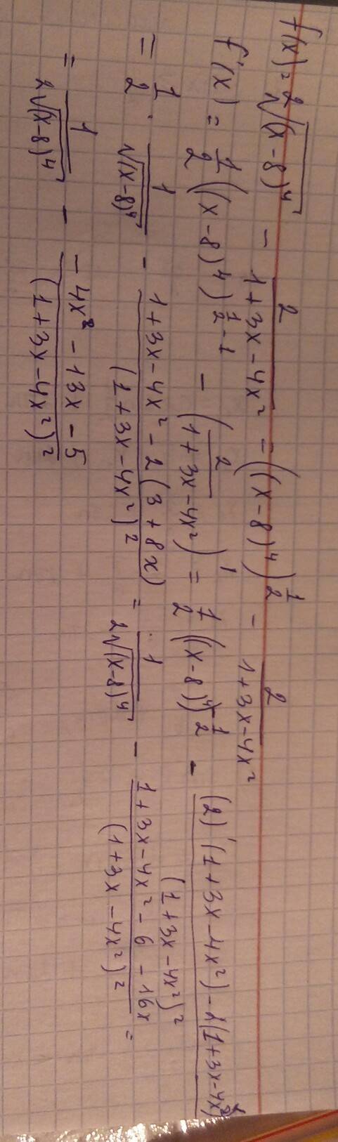 Найти производную ²√((x-8)⁴)-2/(1+3x-4x²) заранее (с решением)