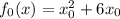 f_0(x)=x^2_0+6x_0