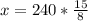 x=240*\frac{15}{8}