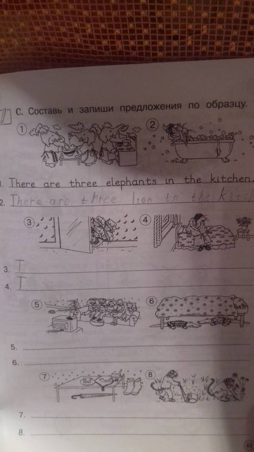 Составь и запиши предложение по оьразцу. 1. there are three elephahts in the kitchen.