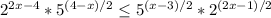 2^{2x-4}* 5^{(4-x)/2} \leq 5^{(x-3)/2}*2^{(2x-1)/2}