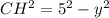 CH^2=5^2-y^2