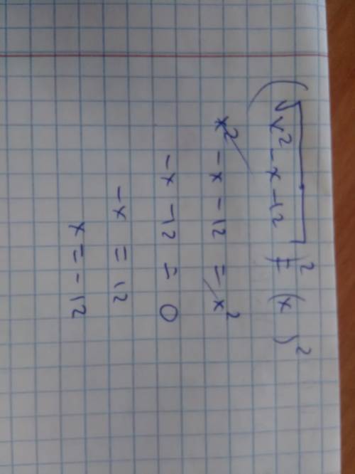 Умоляю. решите уровнение. корень из x^2-x-12=x