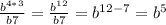 \frac{b^{4*3} }{b7}= \frac{b^{12} }{b7}= b^{12-7}= b^{5}