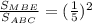 \frac{ S_{MBE} }{S_{ABC} } =( \frac{1}{5} ) ^{2}