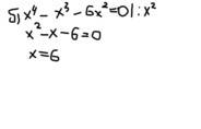 Решите уравнение: а)x^3-5x^2+6x=0 б)x^4-x^3-6x^2=0 в)10x^2-x^4=3x^3 г)x^3=2x^2-x^4