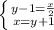 \left \{ {{y-1= \frac{x}{2} } \atop {x=y+1}} \right.