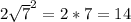 2\sqrt{7} ^2=2*7=14