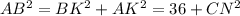 AB^2=BK^2+AK^2=36+CN^2