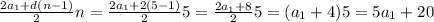 \frac{2a_1+d(n-1)}{2} n= \frac{2a_1+2(5-1)}{2} 5=\frac{2a_1+8}{2} 5=(a_1+4)5=5a_1+20