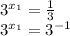 3^{x_1}= \frac{1}{3} \\ 3^{x_1}= 3^{-1}