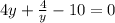 4y+ \frac{4}{y} - 10=0