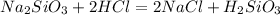 Na_2SiO_3 + 2HCl = 2NaCl + H_2SiO_3