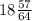 18 \frac{57}{64}