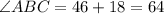 \angle ABC =46+18=64