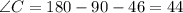 \angle C=180-90-46=44