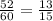 \frac{52}{60}=\frac{13}{15}