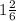 1 \frac{2}{6}