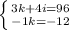 \left \{ {{3k+4i=96} \atop -1k=-12}} \right.