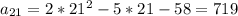 a_{21}=2*21^2-5*21-58=719